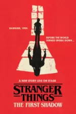 Tickets for Stranger Things: The First Shadow (Phoenix Theatre, West End)