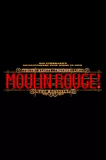 Moulin Rouge! tickets and information